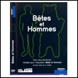 DVD Bêtes et Hommes